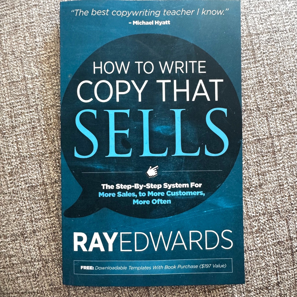 How to Write Copy That Sells by Ray Edwards, Copywriting Book, How to Grow Sales